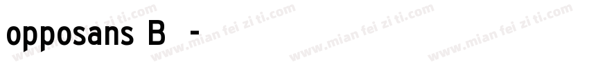 opposans B字体字体转换